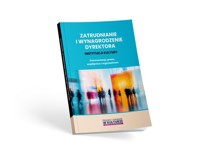 Zatrudnianie i wynagrodzenie dyrektora instytucji kultury - Lipka Maciej, Culepa Michał, Karpiński Maciej - książka