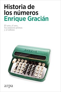 Historia de los números - Enrique Gracián - ebook