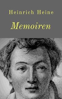 Memoiren - Heinrich Heine - ebook