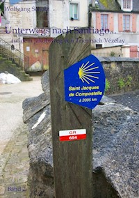 Unterwegs nach Santiago... - Wolfgang Scholz - ebook