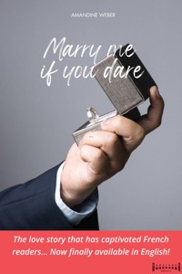 Marry me if you dare - Weber Amandine - ebook