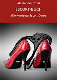 ESCORT-BUCH - Alessandro Rossi - ebook