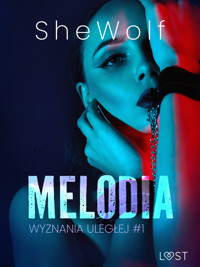 Wyznania uległej #1: Melodia – seria erotyczna BDSM - – Shewolf - ebook