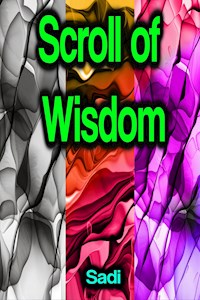 Scroll of Wisdom - Sadi - ebook