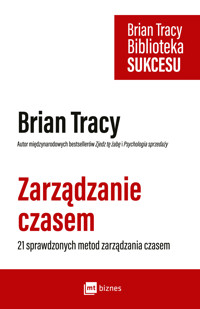 Zarządzanie czasem. Biblioteka sukcesu Briana Tracy - Tracy Brian - ebook + audiobook