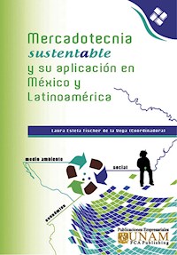 Mercadotecnia Sustentable y su aplicación en México y Latinoamérica -  - ebook