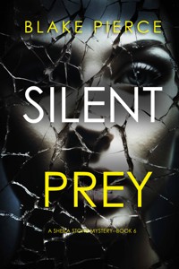 Silent Prey (A Sheila Stone Suspense Thriller—Book Six) - Blake Pierce - ebook