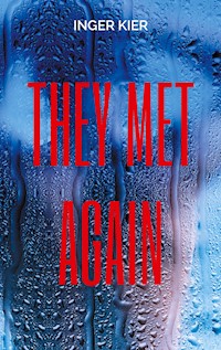 THEY MET AGAIN - INGER KIER - ebook