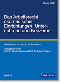 Das Arbeitsrecht ökumenischer Einrichtungen, Unternehmen und Konzerne - Regina Mathy - ebook