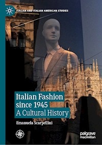 Italian Fashion since 1945 - Emanuela Scarpellini - ebook