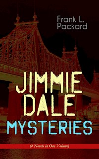 Jimmie Dale Mysteries (4 Novels in One Volume) - Frank L. Packard - ebook