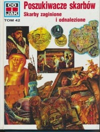 Co i Jak (42). Poszukiwacze skarbów. Skarby zaginione i odnalezione - Norbert von Frankenstein - ebook