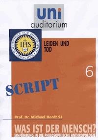 Was ist der Mensch? Teil 6 - Michael Bordt - ebook