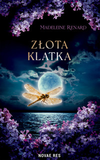 Złota klatka - Madeleine Renard - ebook