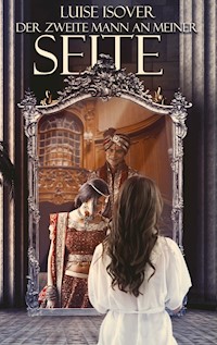 Der zweite Mann an meiner Seite - Luise Isover - ebook