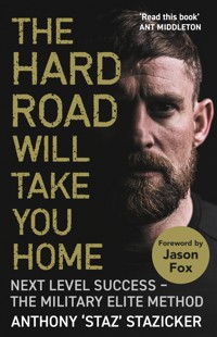The Hard Road Will Take You Home - Anthony Stazicker - ebook