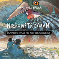 Niepowstrzymani 2. Dlaczego świat nie jest sprawiedliwy - Yuval Noah Harari - ebook + audiobook