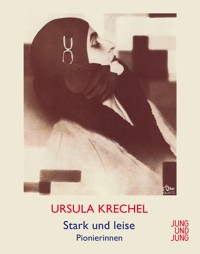 Stark und leise - Ursula Krechel - ebook