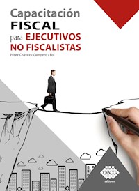 Capacitación fiscal para ejecutivos no fiscalistas 2019 - José Pérez Chávez - ebook