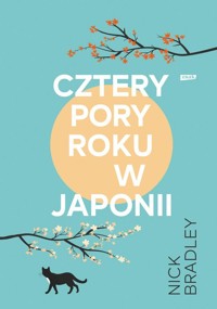 Cztery pory roku w Japonii - Bradley Nick - ebook + książka