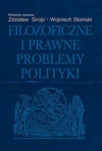 Filozoficzne i prawne problemy polityki -  - książka