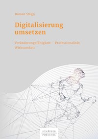 Digitalisierung umsetzen - Roman Stöger - ebook
