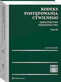Kodeks postępowania cywilnego Orzecznictwo Piśmiennictwo Tom 3 - Jacek Gudowski - książka