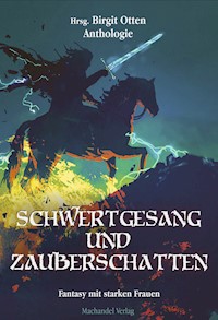 Schwertgesang und Zauberschatten - Carmilla DeWinter - ebook
