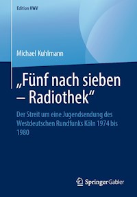 „Fünf nach sieben – Radiothek“ - Michael Kuhlmann - ebook