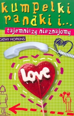 Kumpelki, randki i... tajemniczy nieznajomy - Cathy Hopkins - ebook