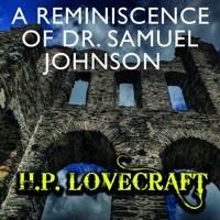 A Reminiscence of Dr. Samuel Johnson - H.P. Lovecraft - audiobook