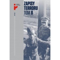 Zapisy Terroru. Tom 8. Polscy żołnierze w niewoli sowieckiej - zbiorowa praca - książka