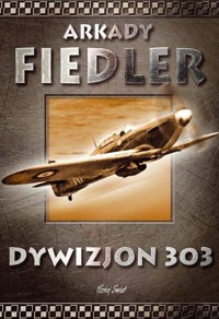 Dywizjon 303 TW - Arkady Fiedler - książka