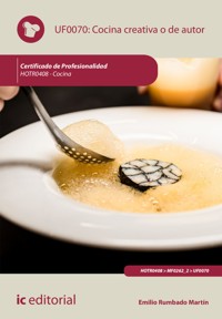 Cocina creativa o de autor. HOTR0408 - Emilio Rumbado Martín - ebook