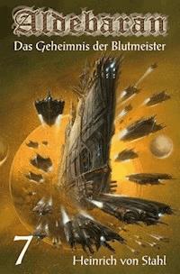 Das Geheimnis der Blutmeister - Heinrich von Stahl - ebook