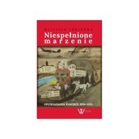 Niespełnione marzenie Opowiadania rawskie 1934-1955 - Iskierka Mirosław - ebook + książka