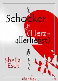 Schocker (Herzallerliebst) - Sheila Esch - ebook