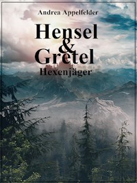 Hensel & Gretel - Andrea Appelfelder - ebook