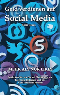 Geld verdienen auf Social Media - Rosie Reads - ebook