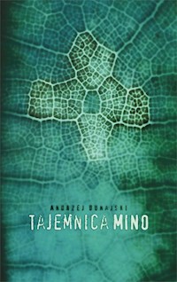 Tajemnica Mino - Dunajski Andrzej - ebook + książka