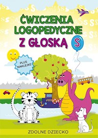 Ćwiczenia logopedyczne z głoską S - Zarębska Małgorzata - książka