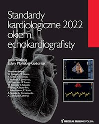 Standardy kardiologiczne 2022 okiem echokardiografisty -  - książka