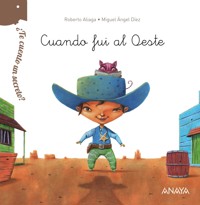 ¿Te cuento un secreto? Cuando fui al Oeste - Aliaga Roberto - ebook