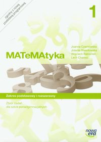 Matematyka 1 Zbiór zadań Zakres podstawowy i rozszerzony - Czarnowska Joanna, Wesołowska Jolanta, Babiański Wojciech - książka