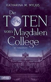 Die Toten vom Magdalen College - Katharina M. Mylius - ebook