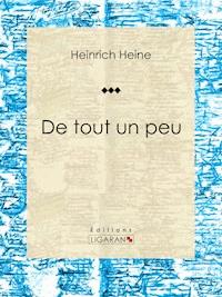 De tout un peu - Heinrich Heine - ebook