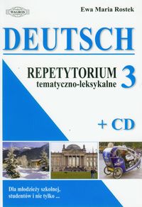 Deutsch 3 Repetytorium tematyczno-leksykalne z płytą CD - Rostek Ewa Maria - książka