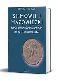 Siemowit I Mazowiecki - Rukat Michał - książka