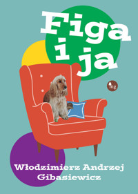 Figa i ja - Gibasiewicz Włodzimierz Andrzej - książka