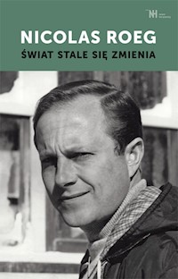 Świat stale się zmienia - Roeg Nicolas - książka